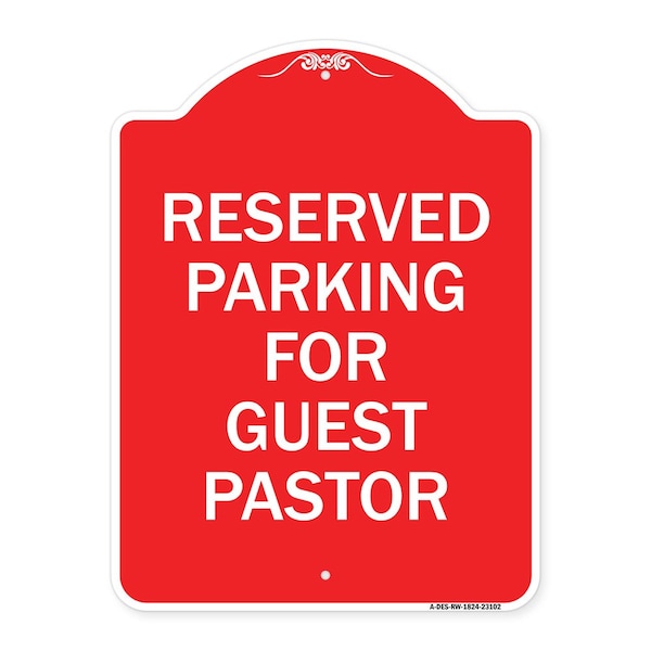 Signmission Reserved Parking for Guest Pastor, Red & White Aluminum Architectural Sign, 18" x 24", RW-1824-23102 A-DES-RW-1824-23102 - main